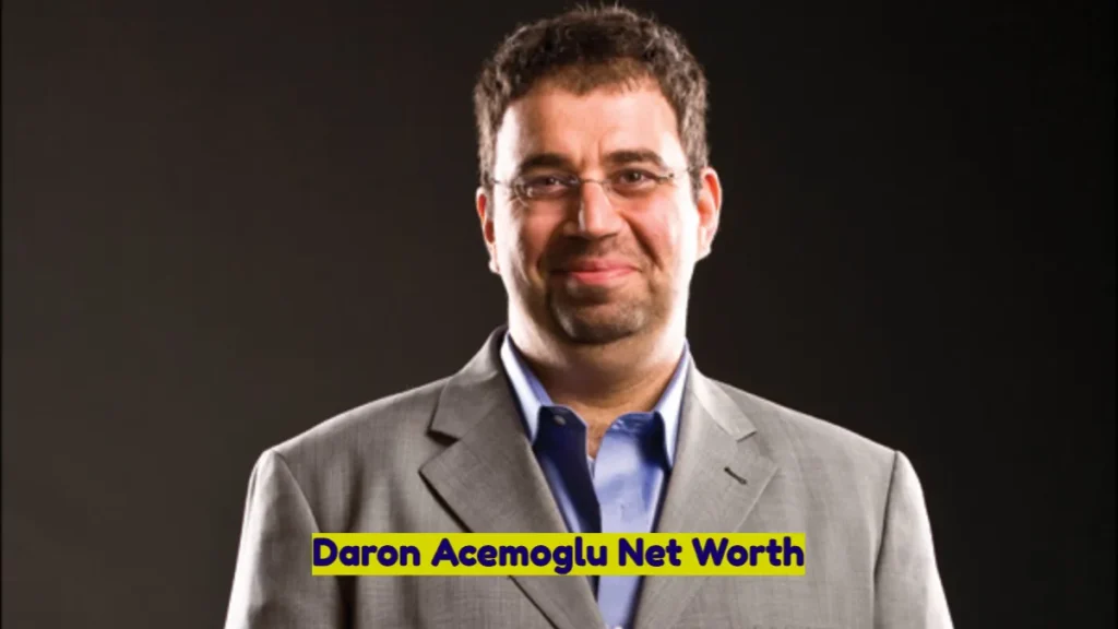 Daron Acemoglu Net Worth