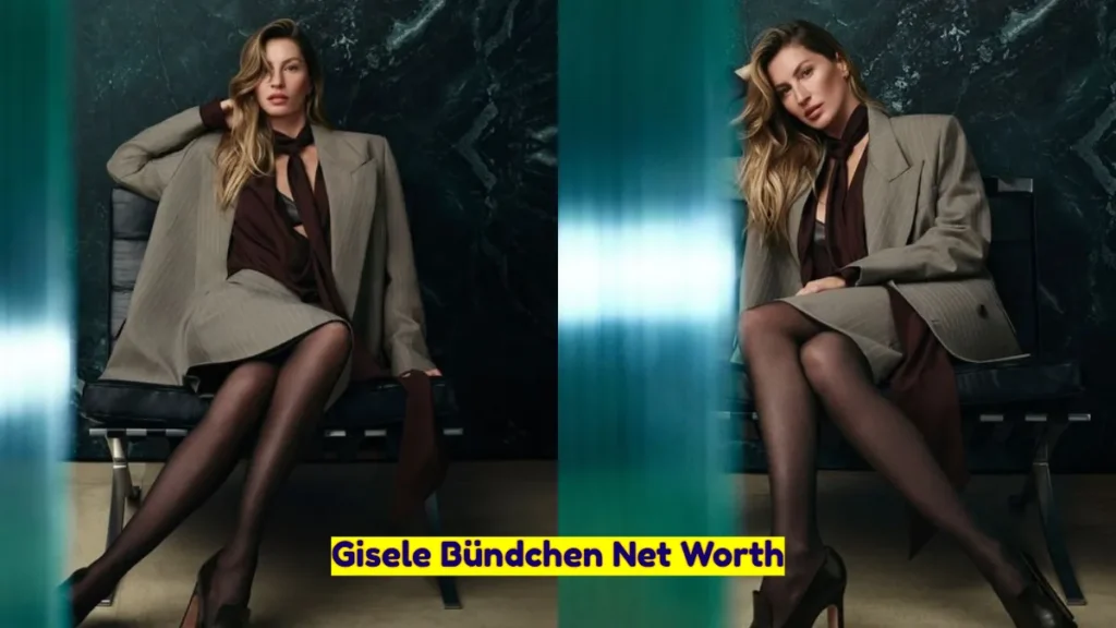 Gisele Bündchen Net Worth