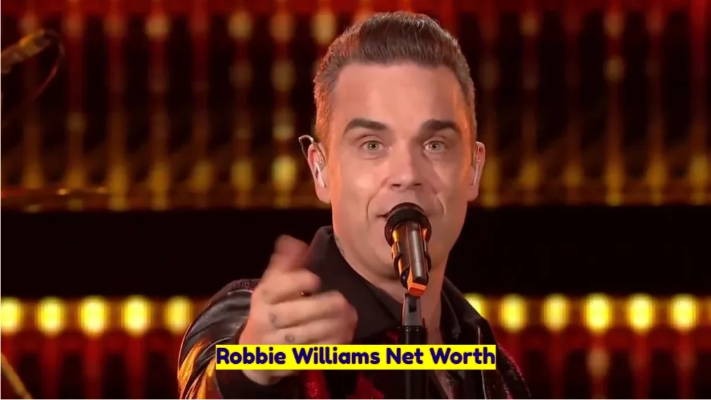 Robbie Williams Net Worth